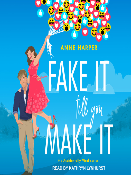 Title details for Fake It Till You Make It by Anne Harper - Wait list